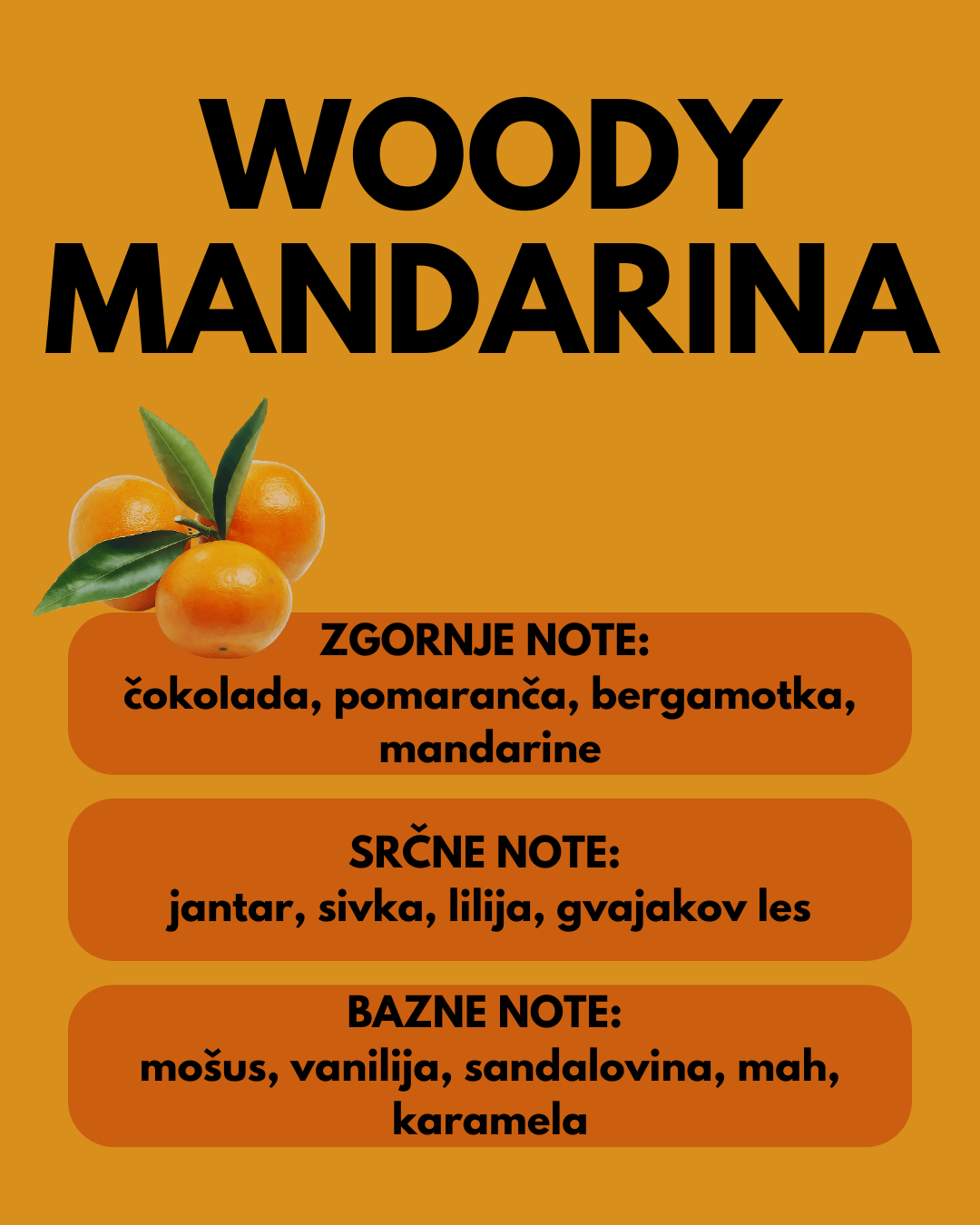 WOODY MANDARIN